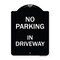 Signmission No Parking in Driveway Heavy-Gauge Aluminum Architectural Sign, 24" x 18", BW-1824-23723 A-DES-BW-1824-23723 - alternate 1